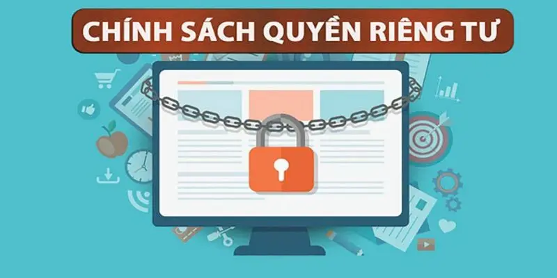 Khái quát chung về chính sách riêng tư tại trang web