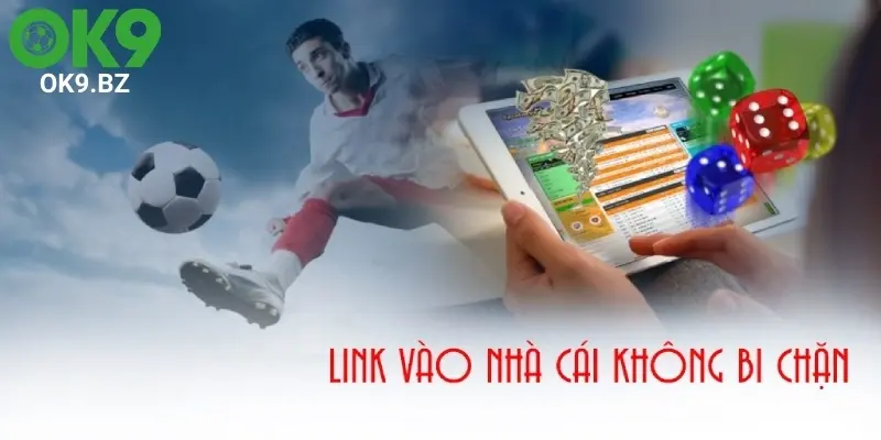 Nguyên nhân khách hàng truy cập chuẩn link vào OK9 nhưng bị chặn