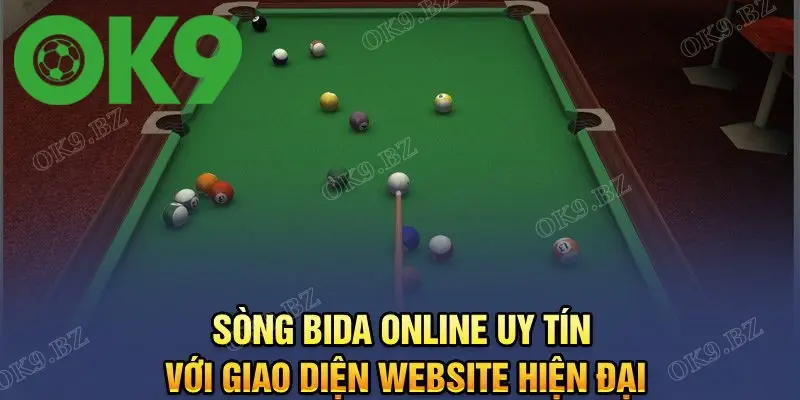 Sòng Bida online uy tín với giao diện website hiện đại