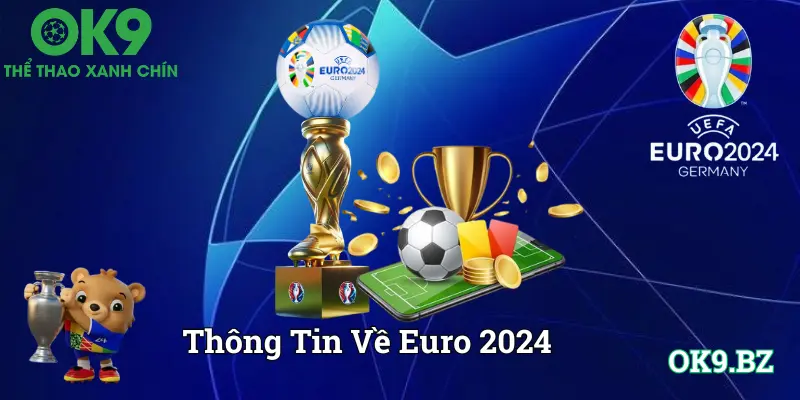 Đôi nét về giải euro 2024