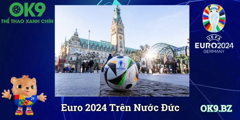 Danh sách các đổi tuyển tham gia Euro 2024 vào CK