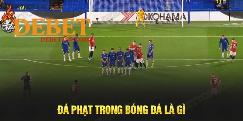 Đá phạt trong bóng đá là gì