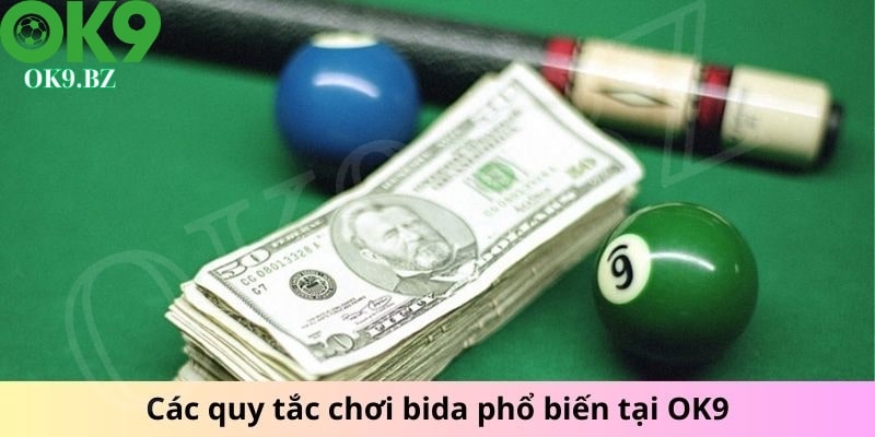 Các quy tắc chơi bida phổ biến tại OK9