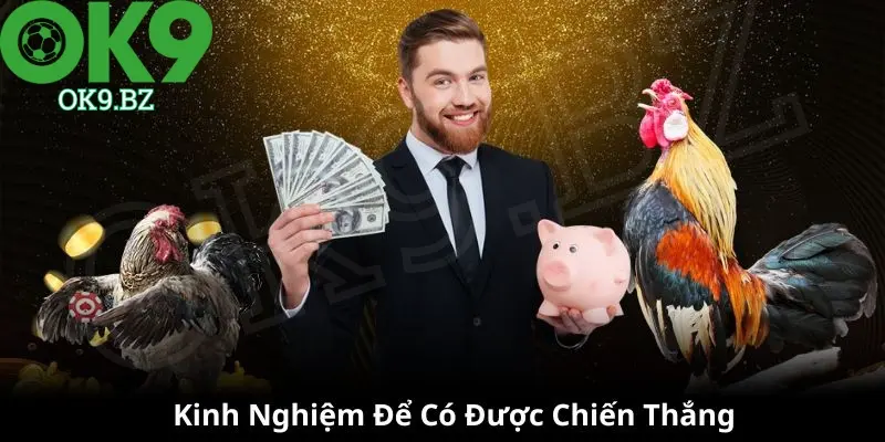 Kinh nghiệm sẽ giúp mọi người chiến thắng dễ dàng hơn