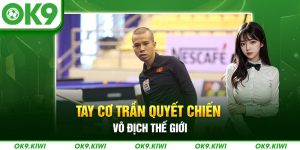 trần quyết chiến vô địch thế giới