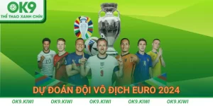 Dự đoán đội vô địch euro 2024